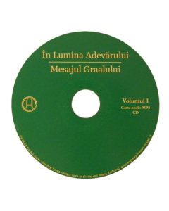 În Lumina Adevărului – Mesajul Graalului, volumul 1 (CD Audio MP3)